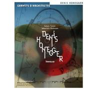 Denis Honegger Infolio - Simon Texier - Monum Patrimoine Eds Du - broché - Monographie