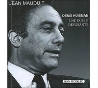 Denis Huisman, une faim dévorante - Jean Mauduit - Picollec - broché - Biographie