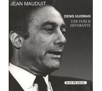 Denis Huisman - Une Faim Si Dévorante