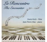 Denis Kirch & Jean-Pierre Mas - La Rencontre [Import]