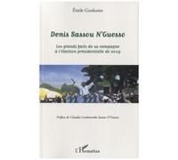 Emile Gankama – Denis Sassou N'Guesso : Grands faits de la campagne présidentielle 2009 – Broché