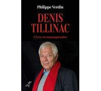 Denis Tillinac Vivre en mousquetaire - Philippe Verdin - Cerf - broché - Essai