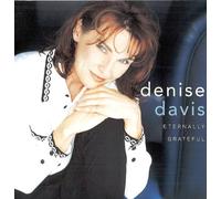 Denise Davis - Eternally Grateful (UK Import)