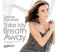 Denise Donatelli - Take My Breath Away