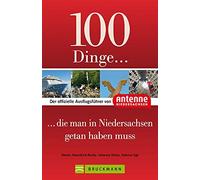 Denise Haarstri 100 Dinge, die man in Niedersachsen getan haben muss: De (Poche)
