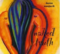Denise Mangiardi - Naked Truth