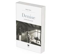 Denise - Ou La Fin D'un Monde
