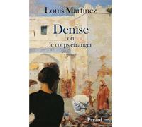 Denise ou le corps étranger