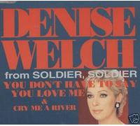 DENISE WELCH - CD - You don't have to say you love me