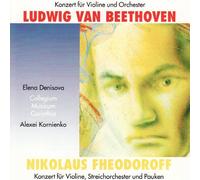 Denisova / Kornienko / ... / Beethoven / Fheodoroff - Violinkonzerte