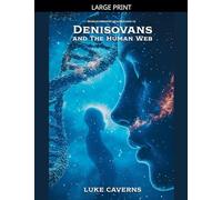 Denisovans and the Human Web
