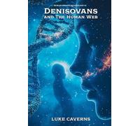 Denisovans and the Human Web