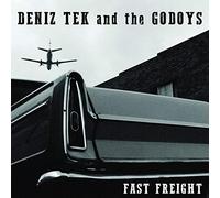 Tek, Denniz & the Godoys - Fast Freight [Import]