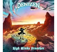 Denizen - High winds preacher