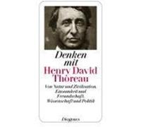 Denken mit Henry David Thoreau Thoreau, Henry David (Auteur)