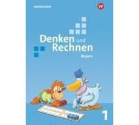 Denken Und Rechnen 1. Schulbuch. Für Grundschulen In Bayern