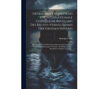 Denkschrift Betreffend Die Internationale Gesetzliche Regelung Des Rechts-Verhältnisses Der Grossen Haverei