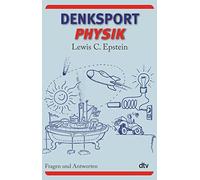Denksport-Physik: Fragen und Antworten