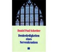 Denkwurdigkeiten Eines Nervenkranken Daniel Paul Schreber (Auteur)