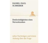 Denkwurdigkeiten Eines Nervenkranken - Daniel Paul Schreber - BoD Third Party Titles - Livre en Anglais Daniel Paul SchreberDaniel Paul Schreber (Auteur)