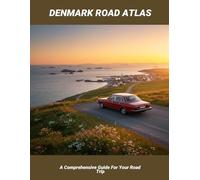 Denmark Road Atlas: A Comprehensive Guide For Your Road Trip