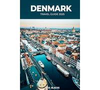 Denmark Travel Guide 2025