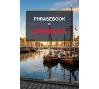 Denmark Travel Phrasebook: English - Danish Phrasebook with Pronunciation | 1000+ Phrases for Every Traveler