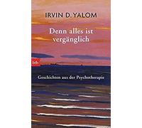 Denn Alles Ist Vergänglich