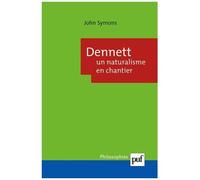 Dennett : Un Naturalisme En Chantier