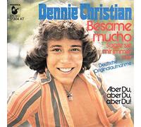 Dennie Christian - Besame Mucho (Sagte Sie Mir Immer Nur) - Hansa - 17 304 AT