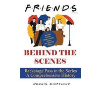 Dennis Bjorklund Friends Behind the Scenes (Poche)
