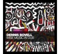 Dennis Bovell - Wise Music in Dub [VINYL]