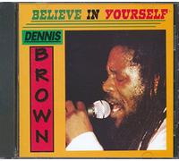 Dennis Brown - Believe in Yourself [Import]