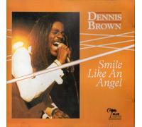 Dennis Brown - Smile Like an Angel