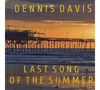Dennis Davis - Last Song of The Summer