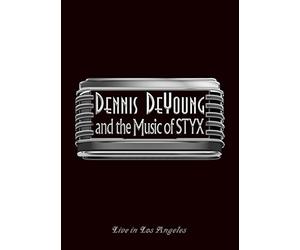 Dennis Deyoung - ...And the music of Styx live in Los Angeles [Blu-ray]