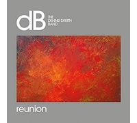 Dennis Dreith Band the - Reunion