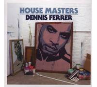 Dennis Ferrer - House Masters: Dennis Ferrer By Dennis Ferrer (2009-01-26)
