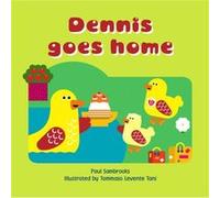 Dennis Goes Home by Paul Stambrooks Inconnu (Auteur)