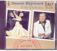 Dennis Hayward and His Orchestra - Let's Face The Music And Dance Dennis Hayward and His Orchestra
