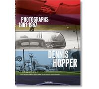 Dennis Hopper. Photographs 1961-1967