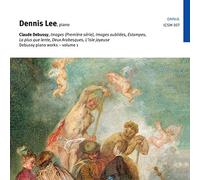Dennis Lee - Debussy: Opere Per Piano, Vol.1