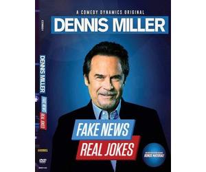 Dennis Miller: Fake News Real Jokes