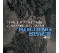 Dennis Mitcheltree - Holding Space