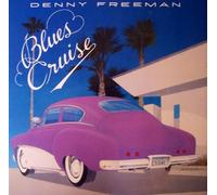 DENNY FREEMAN - blues cruise LP