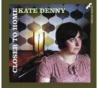 Denny, Kate - Closer to Home