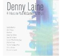 Denny Laine - Denny Laine A Tribute to Paul McCartney & Wings