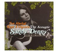 Sandy Denny – Ive Always Kept a Unicorn – CD – Neuf Import Royaume‑Uni