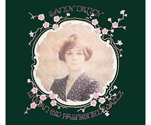 Denny, Sandy - Like An Oldfashioned + 4