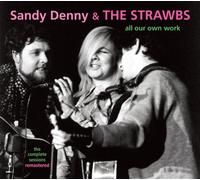 Denny, Sandy & The Strawbs - All Our Own Work [] [Import Allemand]